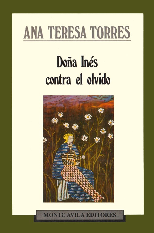 Doña Inés contra el olvido, Monte Avila 1992.jpg