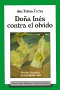 Doña Inés contra el olvido, Monte Avila 1999.jpg