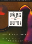Doña Inés versus oblivion, Lousiana State University Press 1999.JPG